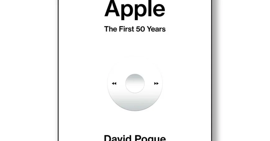 Book excerpt: "Apple: The First 50 Years" by David Pogue